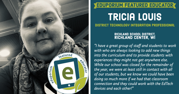 Eduporium Featured Educator: Tricia Louis