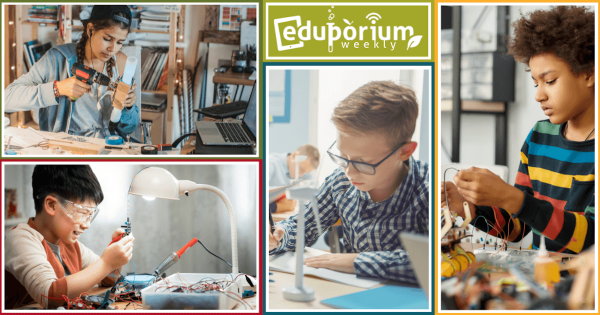 Eduporium Weekly | Fostering a STEM Mindset in Students