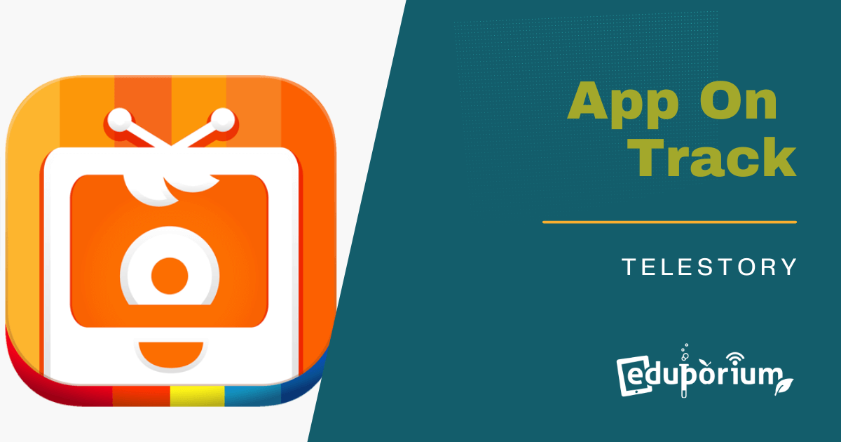 App on Track: Make Your Own TV Shows with TeleStory