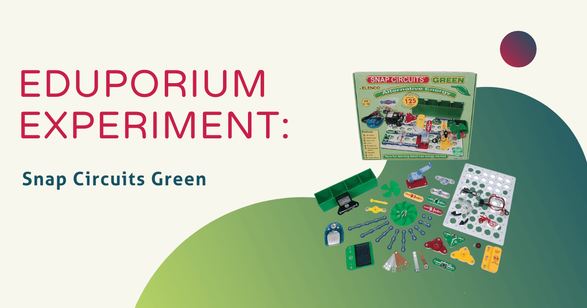 Eduporium Experiment | Snap Circuits Green