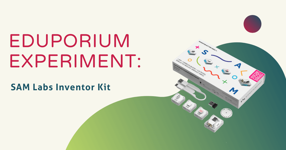 Eduporium Experiment | SAM Labs Inventor Kit