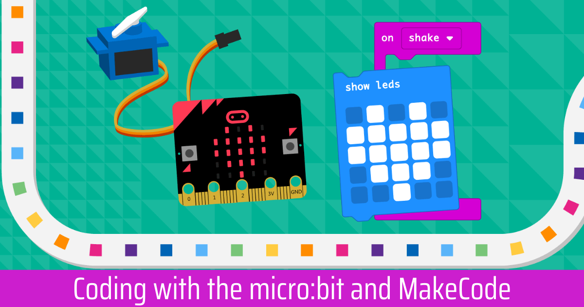 Coding with the micro:bit and MakeCode