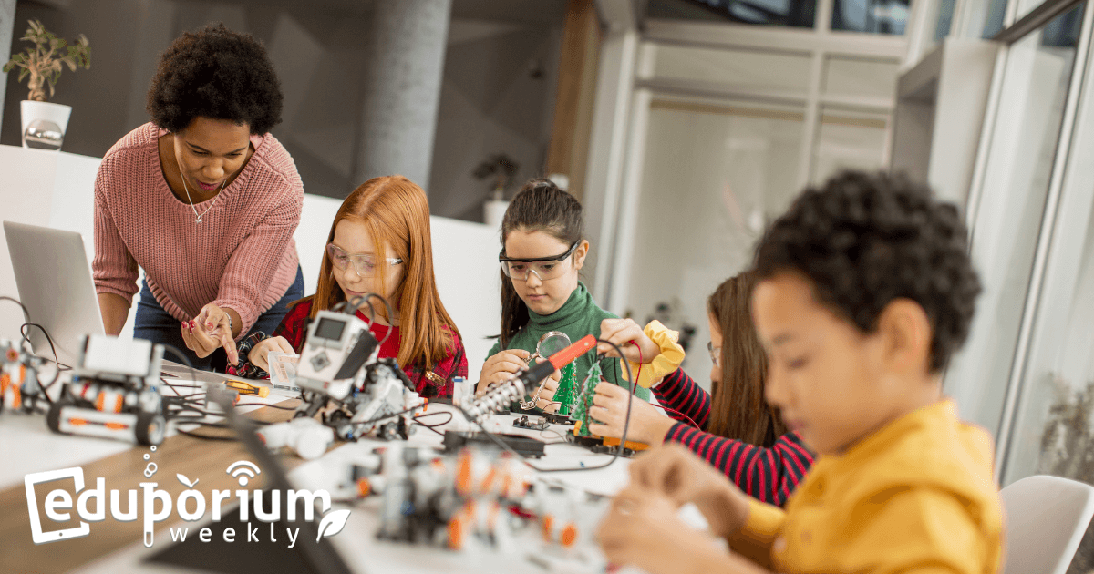 Eduporium Weekly | Makerspace Tips Across Grade Levels